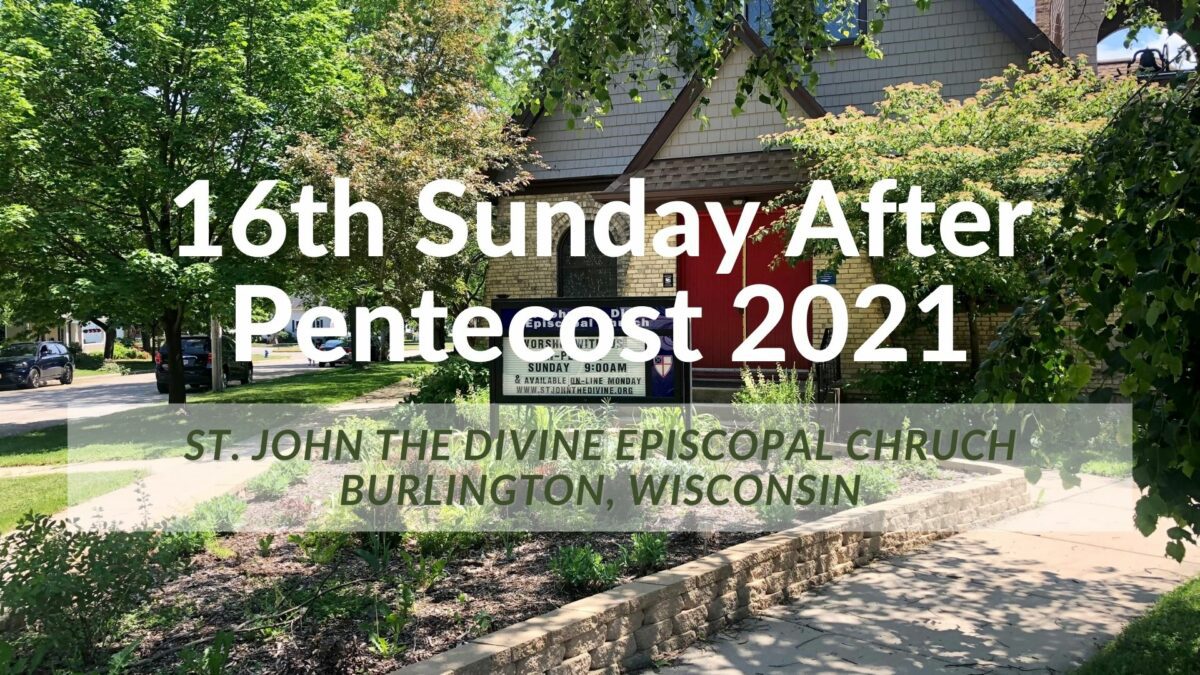 16th Sunday after Pentecost 2021 - St. John The Divine Episcopal Church