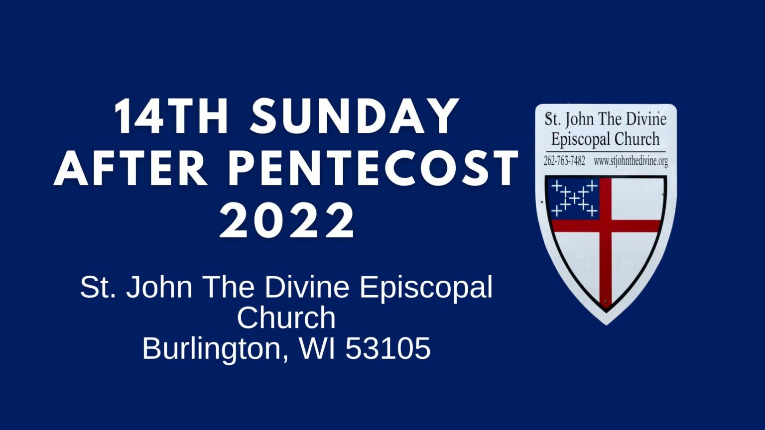 14th Sunday after Pentecost 2022 St John the Divine