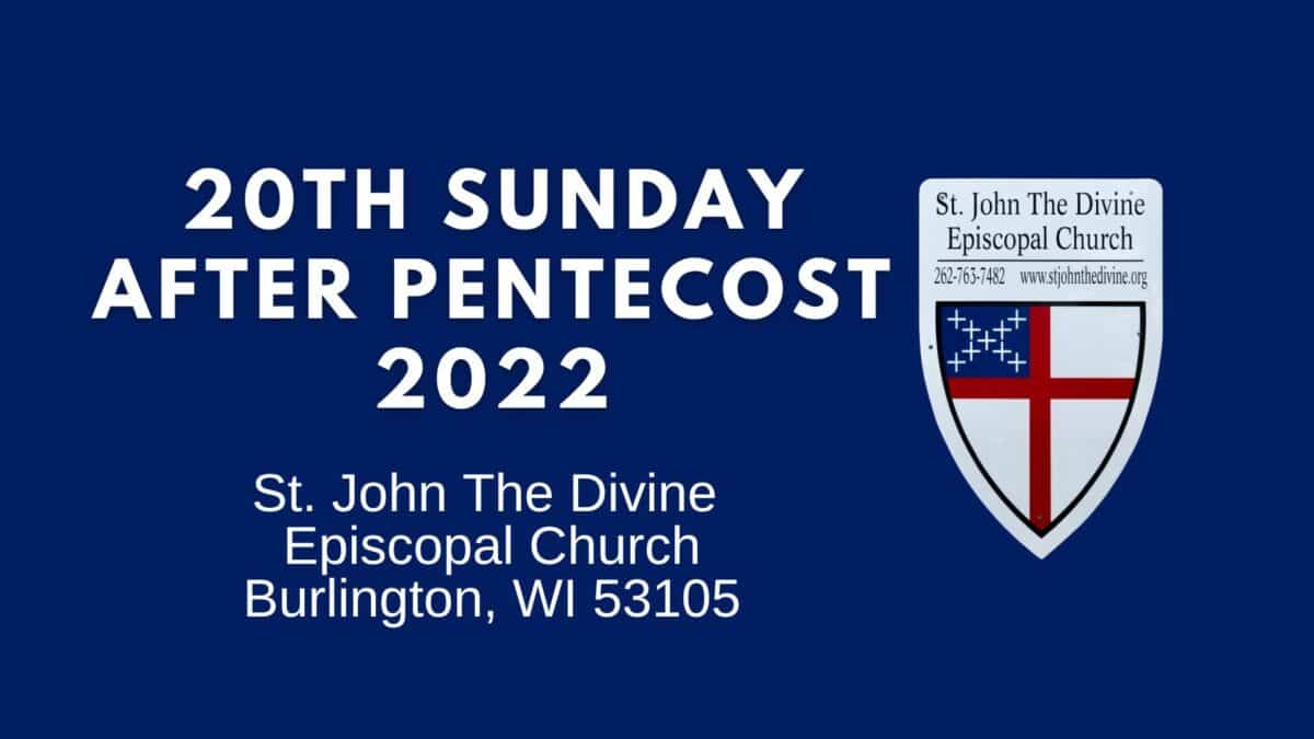 20th Sunday After Pentecost 2022 - St John The Divine