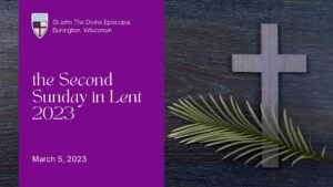 Second Sunday in Lent 2023