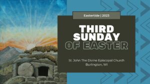 Third Sunday Of Easter 2023