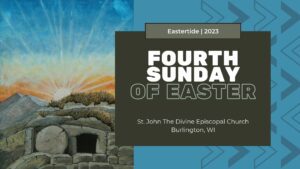 Forth Sunday of Easter 2023