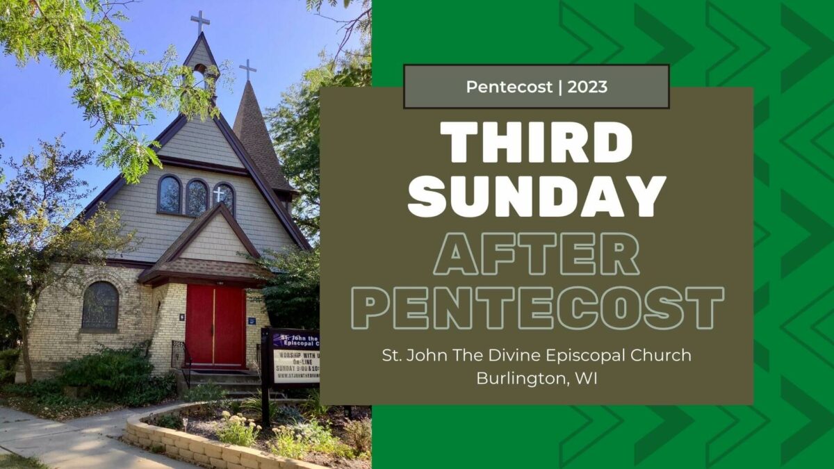 The Third Sunday After Pentecost 2023