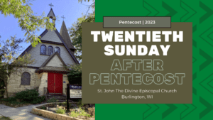 Twentieth Sunday After Pentecost 202