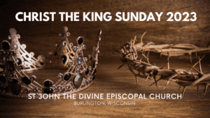 Christ the King Sunday 2023