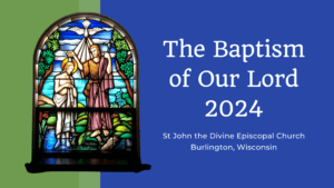 The Baptism of Our Lord 2024