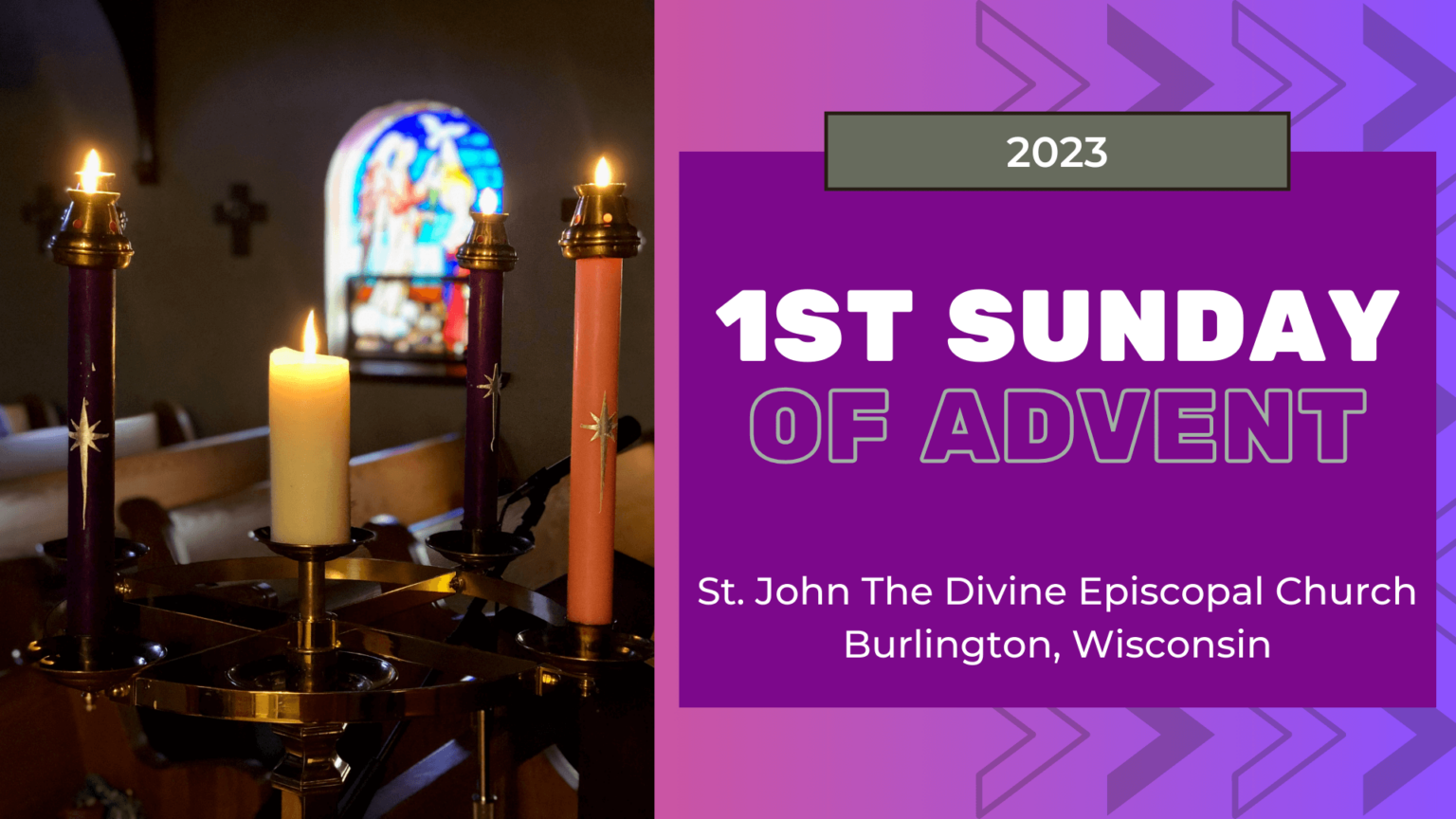 1st Sunday of Advent 2023 St. John The Divine Episcopal Church