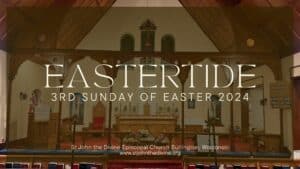 3rd Sunday of Easter 2024