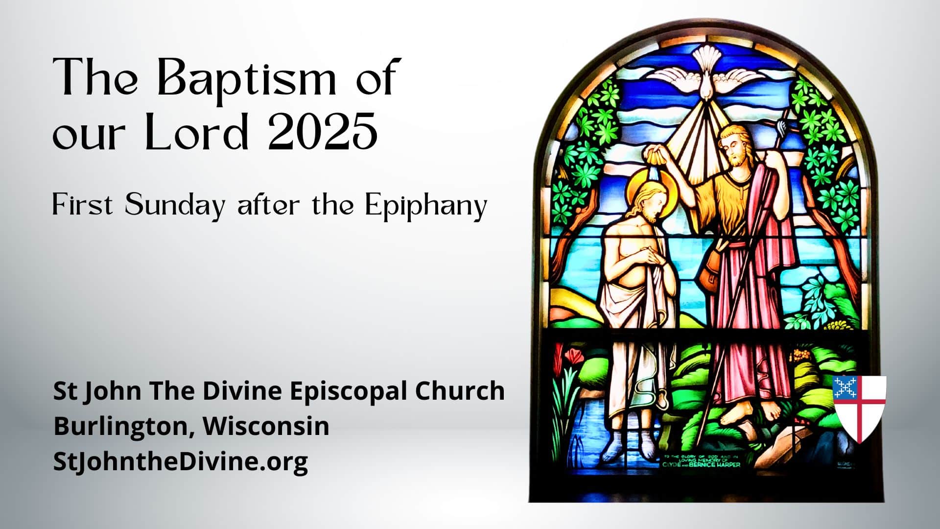 The Baptism of our Lord 2025 shown with a stained glass window from our church of John baptizing Jesus.