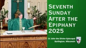 Seventh Sunday After the Epiphany 2025 title card