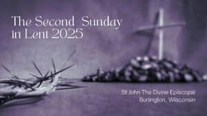 Second Sunday in Lent 2025 title card with a cross and a crown of thorns.